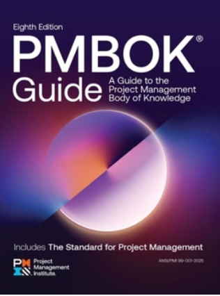 PMBOK Guide 8th Edition — A Guide to the Project Management Body of Knowledge